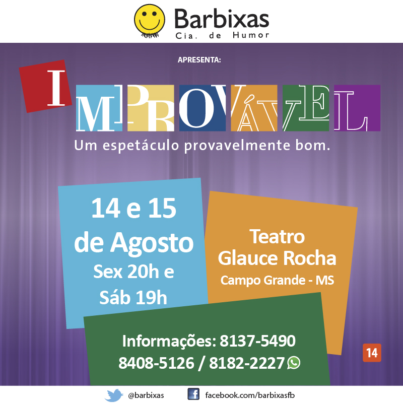 Cia. Barbixas de Humor – “Improvável” 14 e 15 de Agosto – Teatro Glauce Rocha – Campo Grande – MS