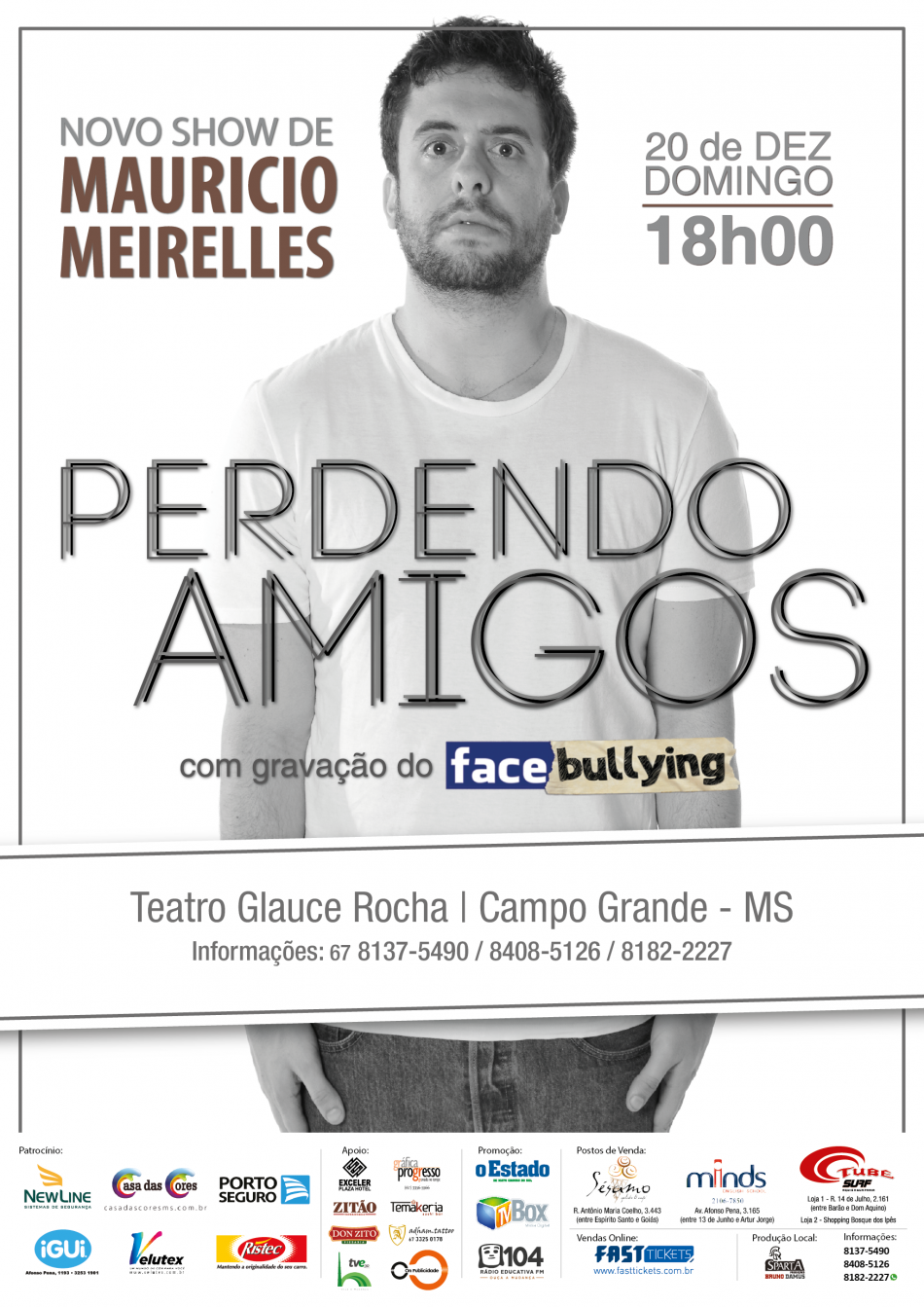 Maurício Meirelles – “Perdendo Amigos” 20 de Dezembro – Teatro Glauce Rocha – Campo Grande – MS