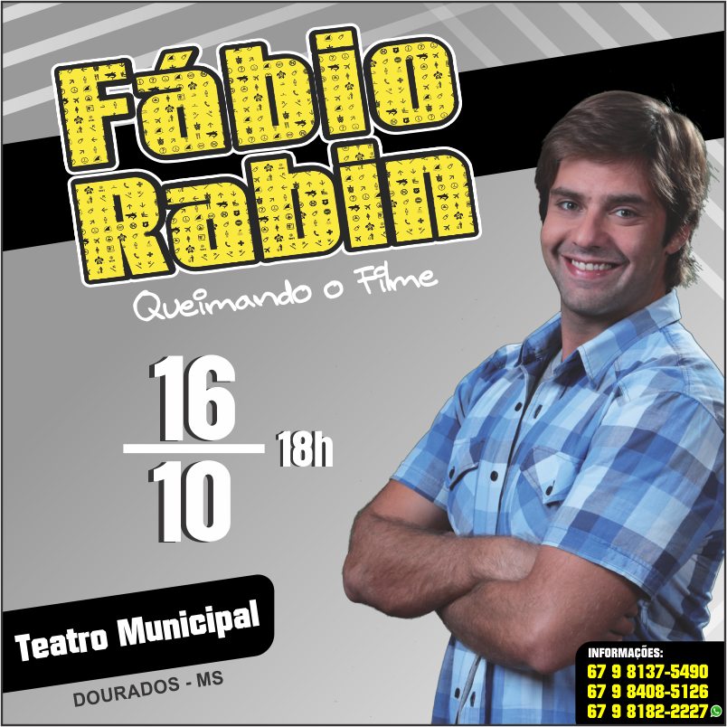Fábio Rabin – “Queimando o Filme” 16 de Outubro – Teatro Municipal – Dourados – MS