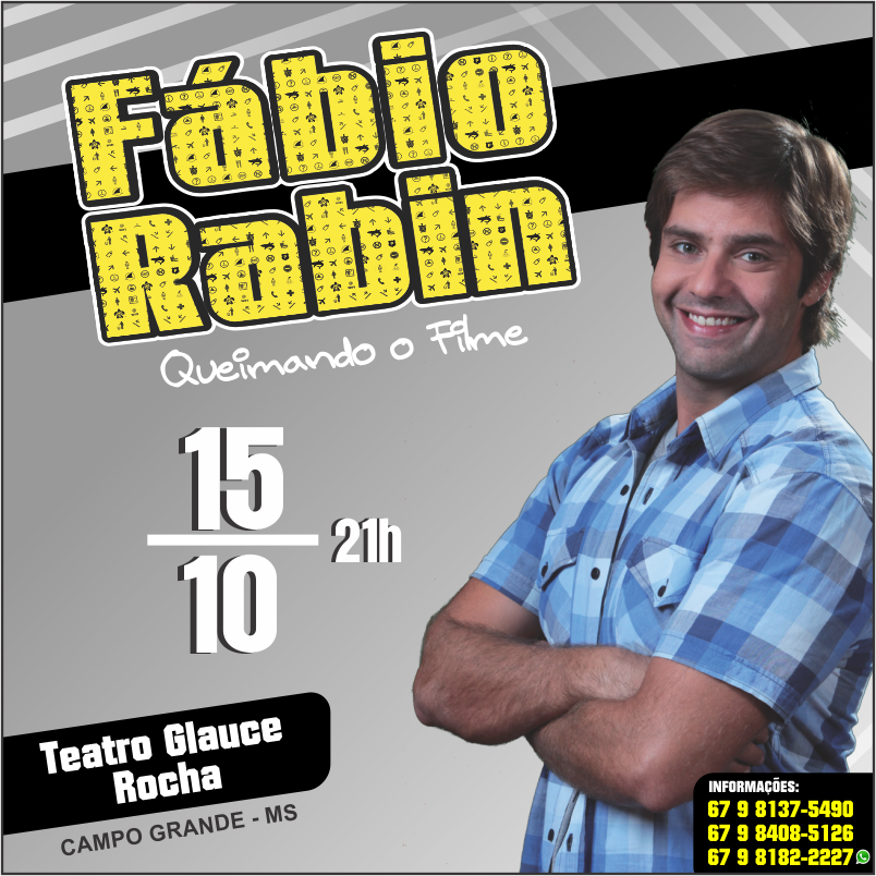 Fábio Rabin – “Queimando o Filme” 15 de Outubro – Teatro Glauce Rocha – Campo Grande – MS