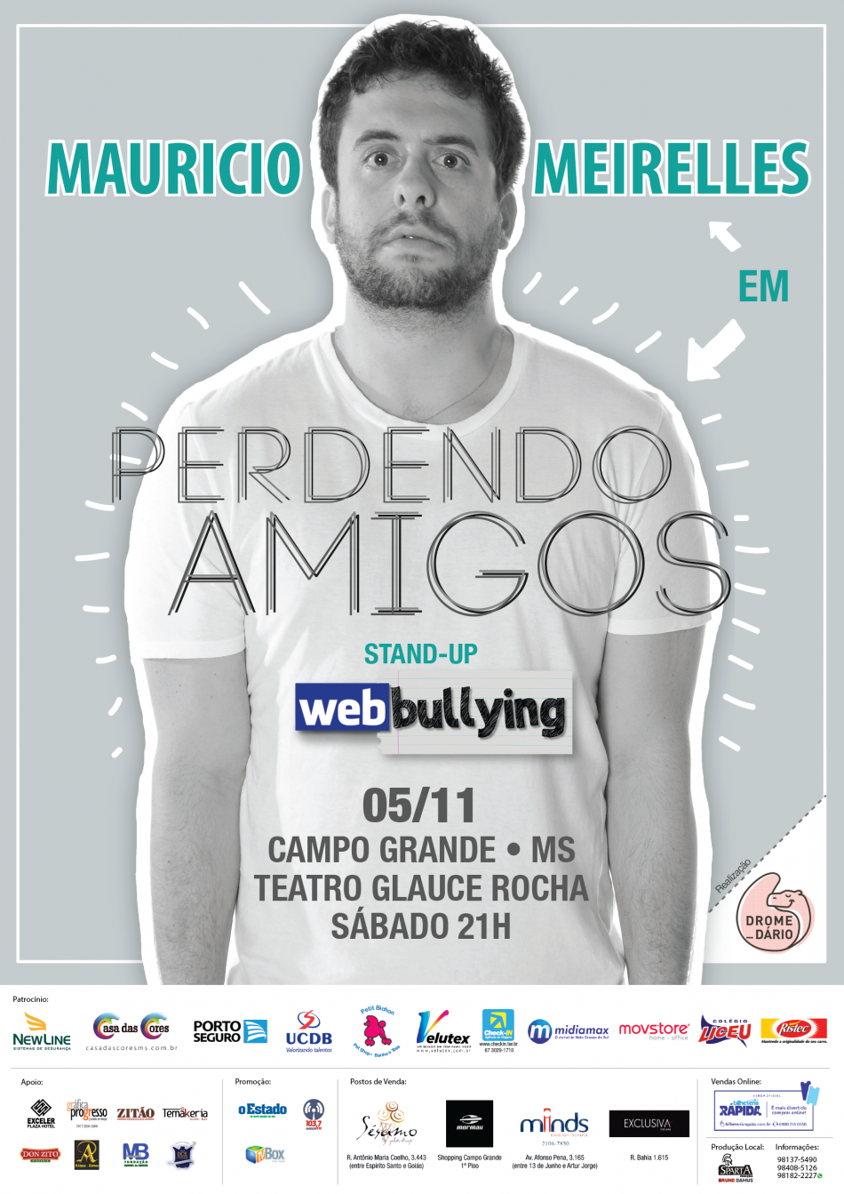 Maurício Meirelles – “Perdendo Amigos” 05 de Novembro – Teatro Glauce Rocha – Campo Grande – MS