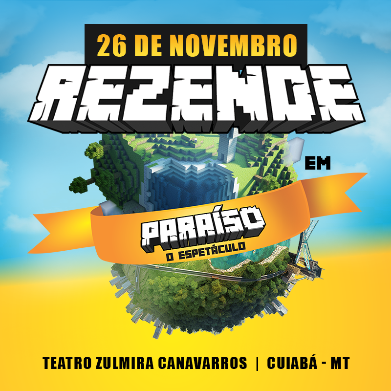 Rezende – “Paraíso” 26 de Novembro – Teatro Zulmira Canavarros – Cuiabá – MT
