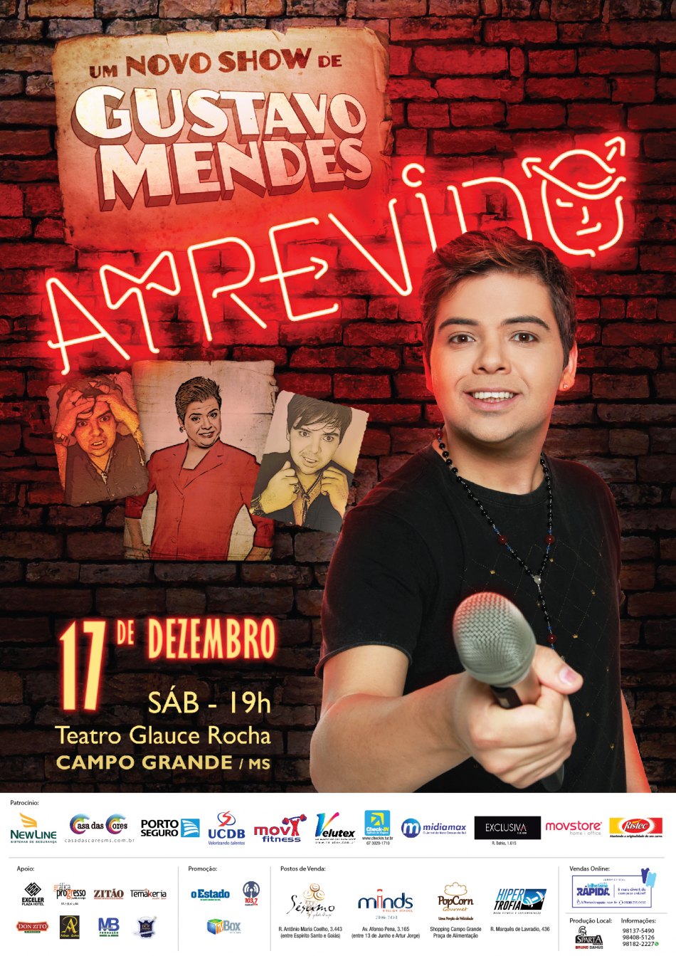 Gustavo Mendes – “Atrevido” 17 de Dezembro – Teatro Glauce Rocha – Campo Grande – MS