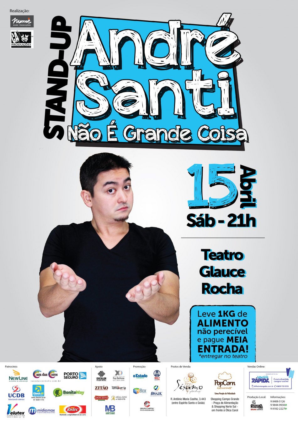 André Santi – “Não é Grande Coisa” 15 de Abril – Teatro Glauce Rocha – Campo Grande – MS