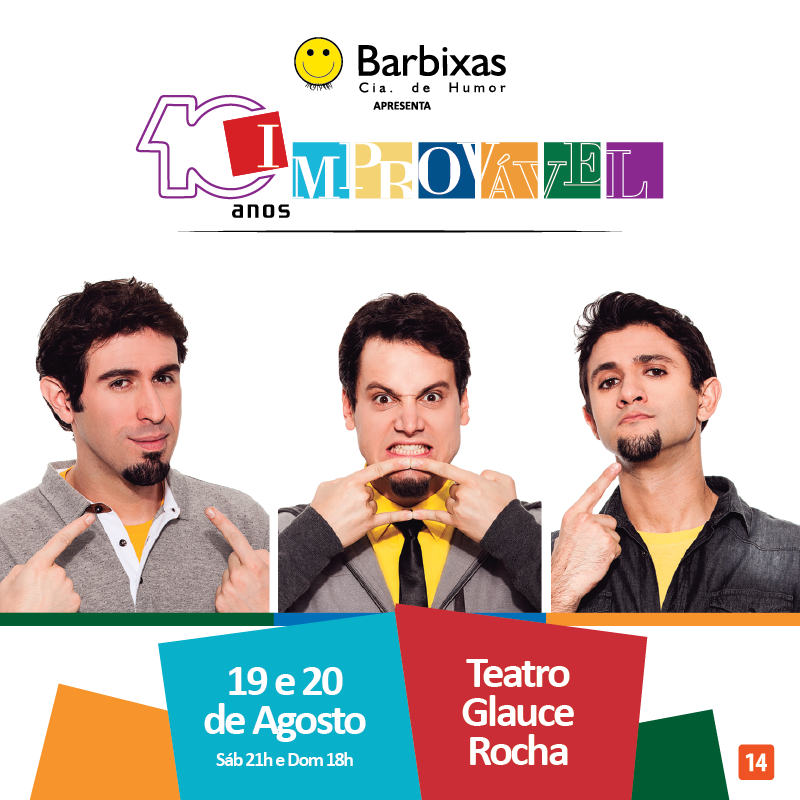 Cia. Barbixas de Humor – “Improvável” 19 e 20 de Agosto – Teatro Glauce Rocha – Campo Grande – MS