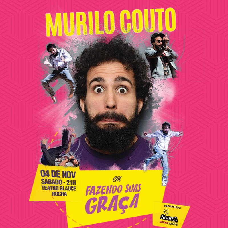 Murilo Couto – “Fazendo Suas Graça” 04 de Novembro – Teatro Glauce Rocha – Campo Grande – MS