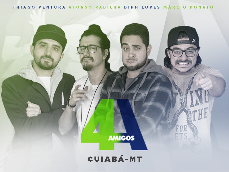 4 Amigos 11 de Novembro – Teatro Zulmira Canavarros – Cuiabá – MT