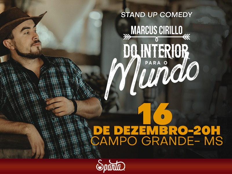 Marcus Cirillo – “Do Interior Para o Mundo”16 de Dezembro – Teatro Glauce Rocha – Campo Grande – MS