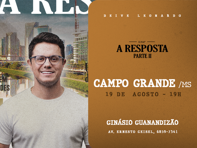 Deive Leonardo – Tour “A Resposta” / Campo Grande – MS