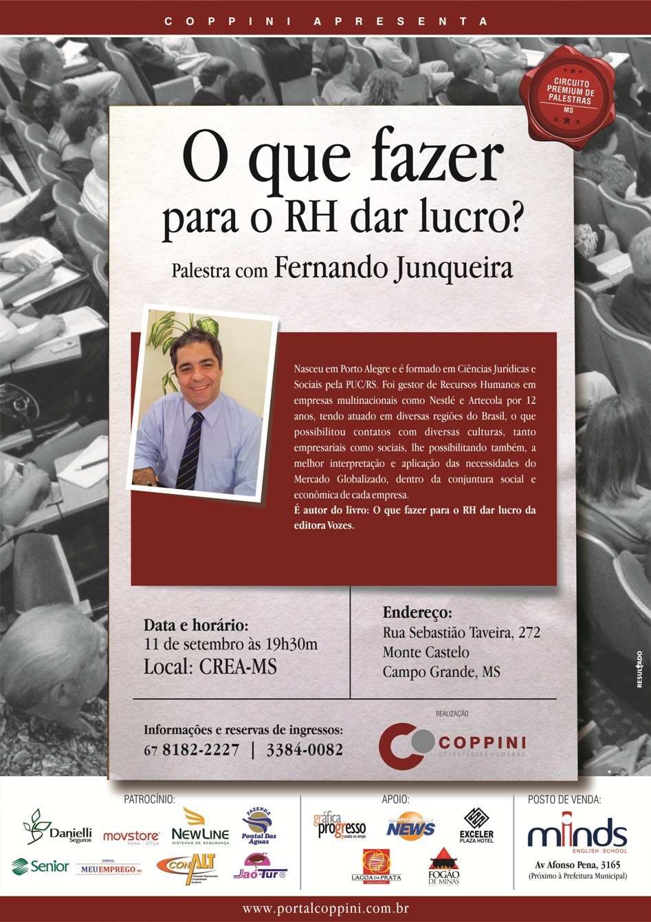 Palestra: “O que fazer pro RH dar lucro? Com Fernando Junqueira 11 de Setembro – Auditório do CREA – MS – Campo Grande – MS