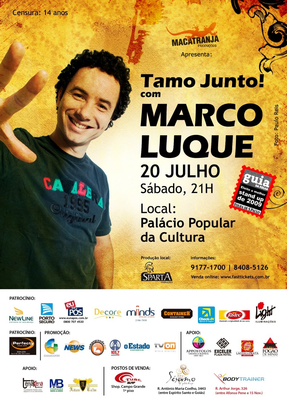 Stand Up Comedy “Tamo Junto” com Marco Luque 20 de Julho – Palácio Popular da Cultura – Campo Grande – MS