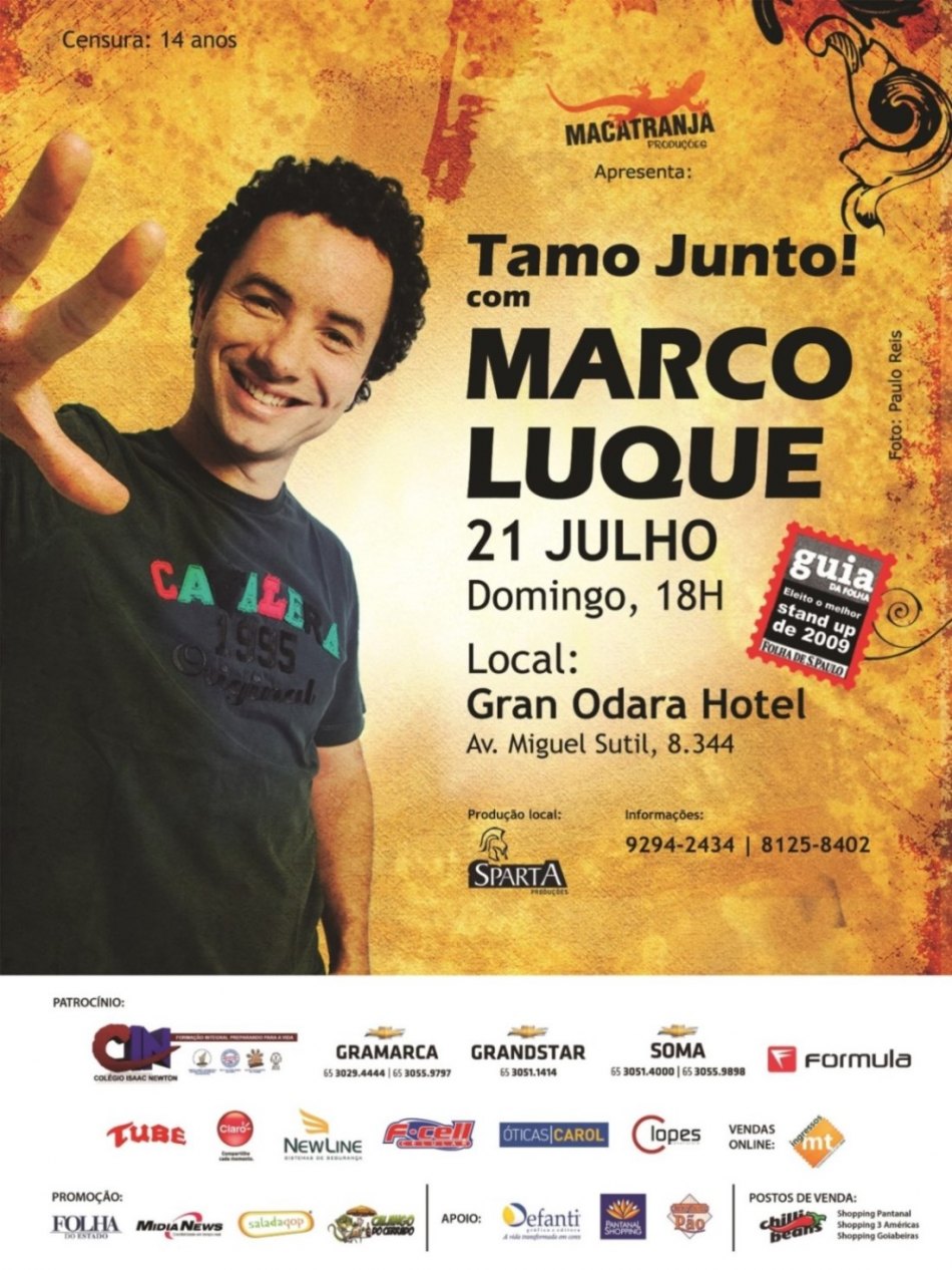 Stand Up Comedy “Tamo Junto” com Marco Luque 21 de Julho – Gran Odara Hotel – Cuiabá – MT