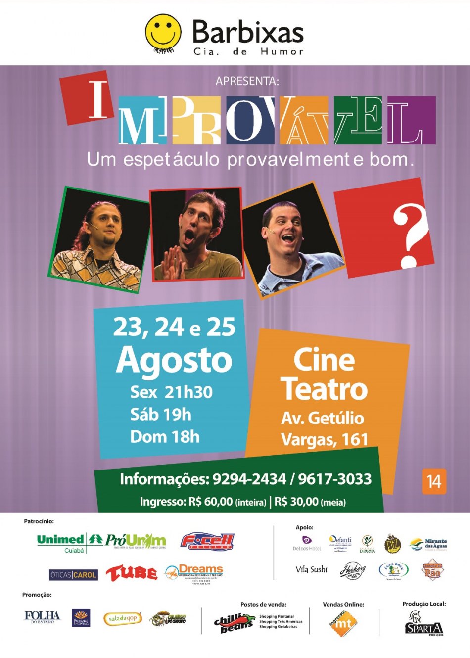 Cia. Barbixas de Humor – “Impovável” 23, 24 e 25 de Agosto – Cine Teatro Cuiabá – Cuiabá – MT
