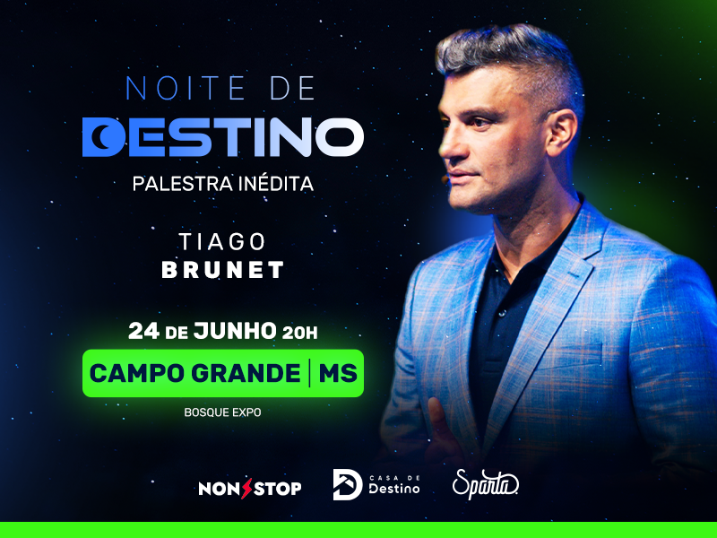 Tiago Brunet – Noite de Destino – Campo Grande/MS – 24/06