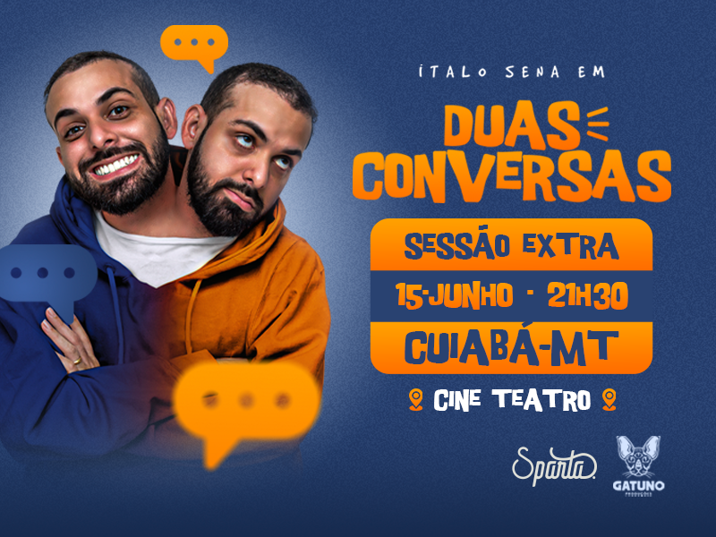 Ítalo Sena – Duas Conversas – Cuiabá/MT – 15/06
