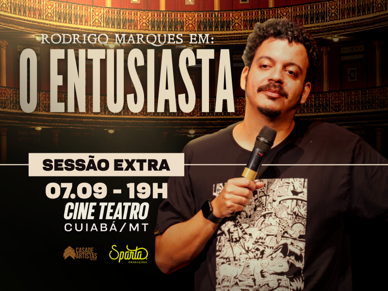 Rodrigo Marques – O Entusiasta – Cuiabá/MT – 07/09