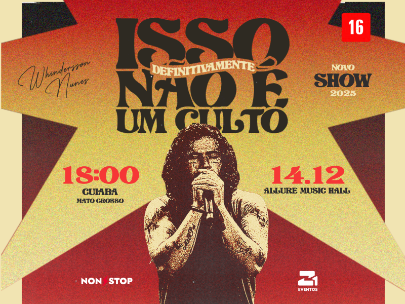 Whindersson Nunes – Isso Definitivamente Não É Um Culto – Cuiabá/MT – 14/12