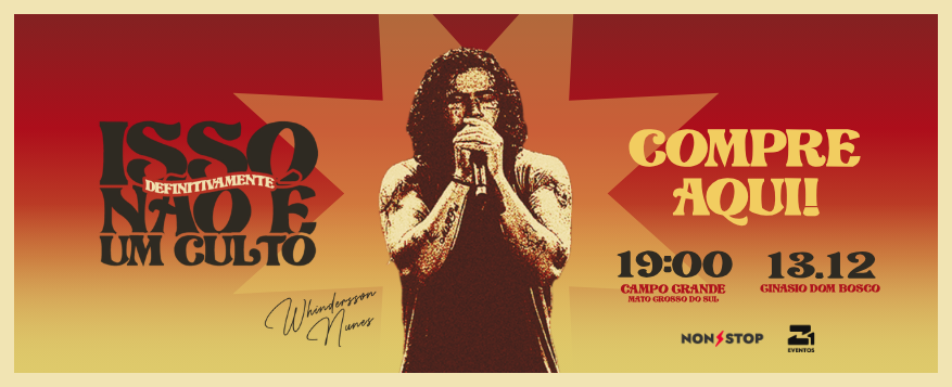 Banner Whindersson Nunes Campo Grande - Compre Aqui