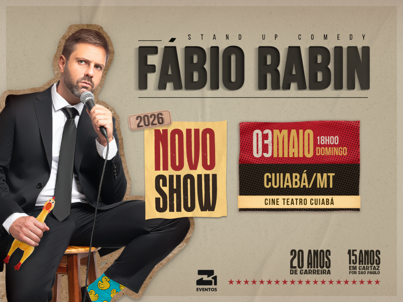 Fábio Rábin – Novo Show – Cuiabá/MT – 03/05
