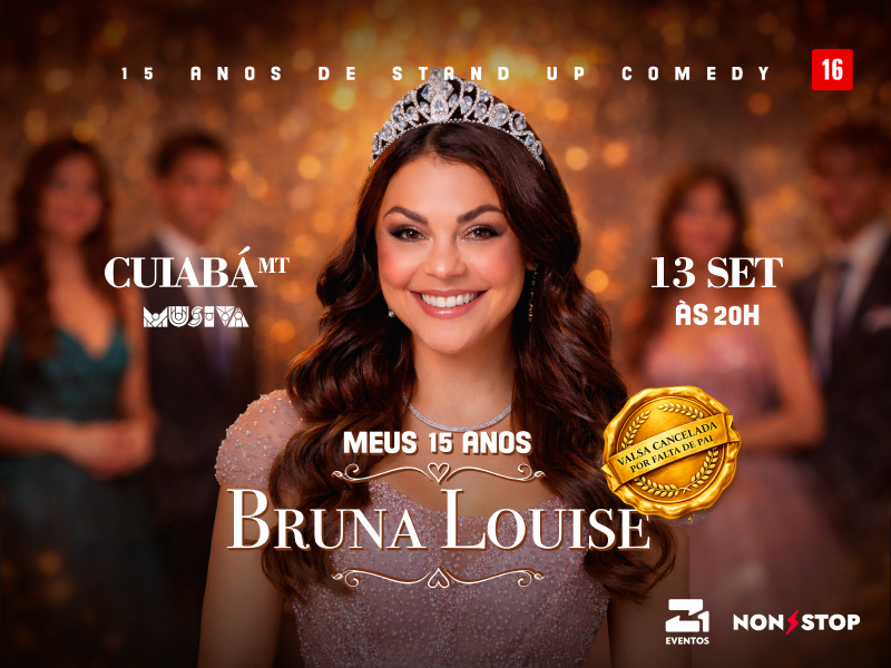 Bruna Louise – Meus 15 Anos – Cuiabá/MT – 13/09