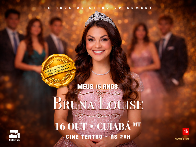 Bruna Louise – Meus 15 Anos – Cuiabá/MT – 16/10